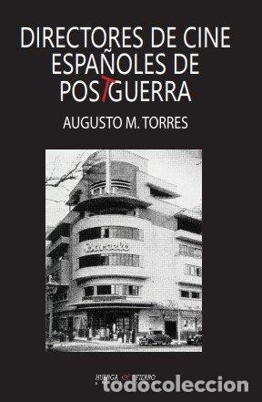 Livros: DIRECTORES DE CINE ESPA&Ntilde;OLES DE POSTGUERRA - TORRES, AUGUSTO M