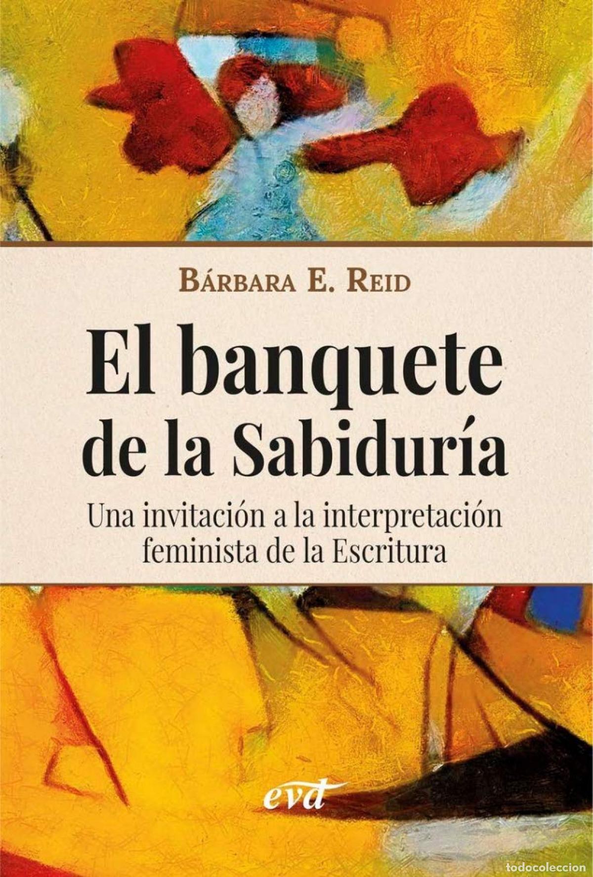 Livres: EL BANQUETE DE LA SABIDUR&Iacute;A - Reid , B&aacute;rbara E