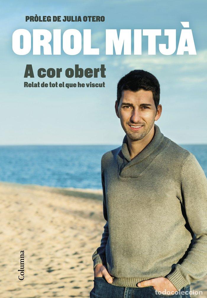 Livres: A COR OBERT - MITJ&middot;, ORIOL