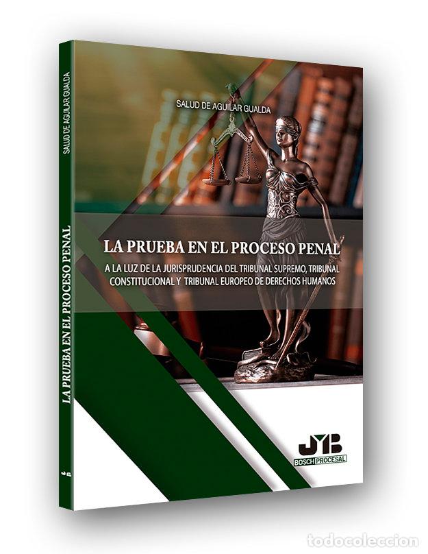 Libri: PRUEBA EN EL PROCESO PENAL,LA - DE AGUILAR GUALDA, SALUD