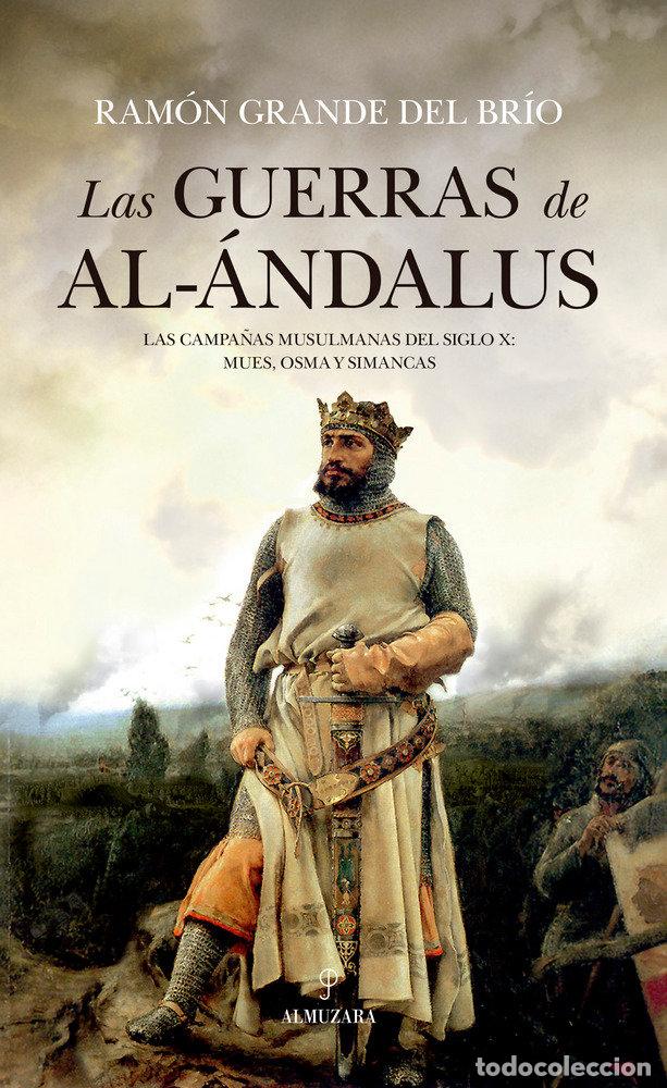 Libri: GUERRAS DE AL ANDALUS,LAS - GRANDE DEL BRIO, RAMON