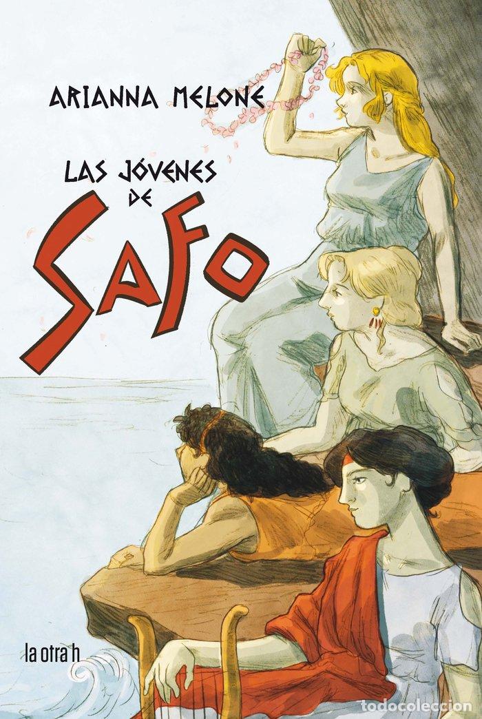 Libros: LAS JOVENES DE SAFO - MELONE, ARIANNA