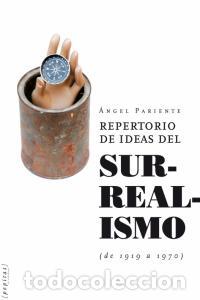 B&uuml;cher: REPERTORIO DE IDEAS DEL SURREALISMO 1919 1970 - PARIENTE, ANGEL