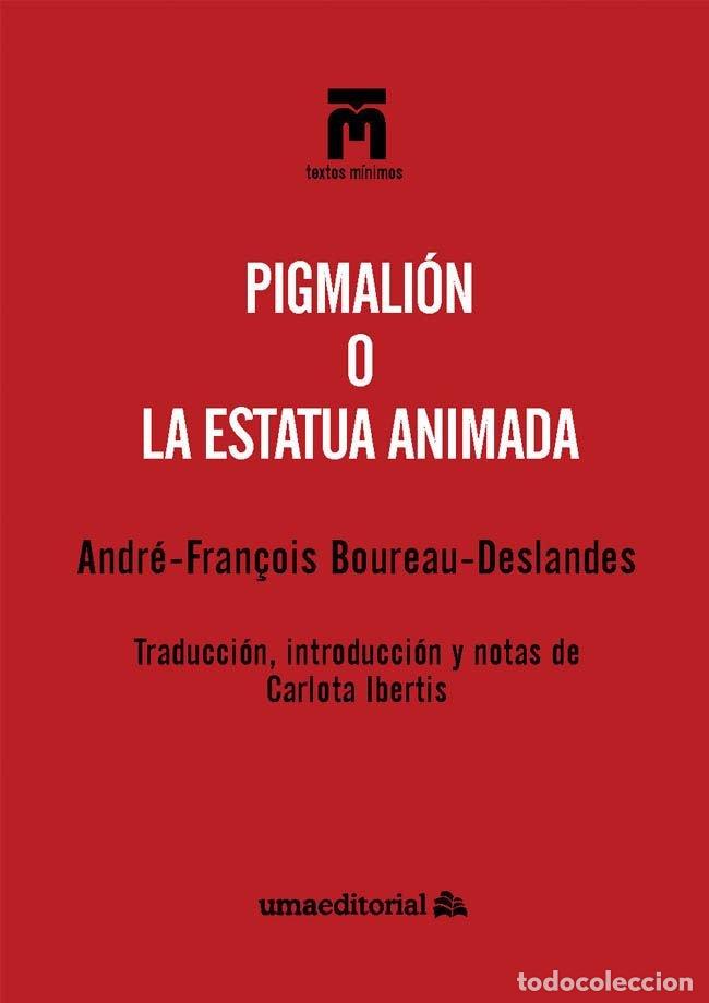 B&uuml;cher: PIGMALION O LA ESTATUA ANIMADA - BOUREAU DESLANDES, ANDRE FRAN&Ccedil;OIS