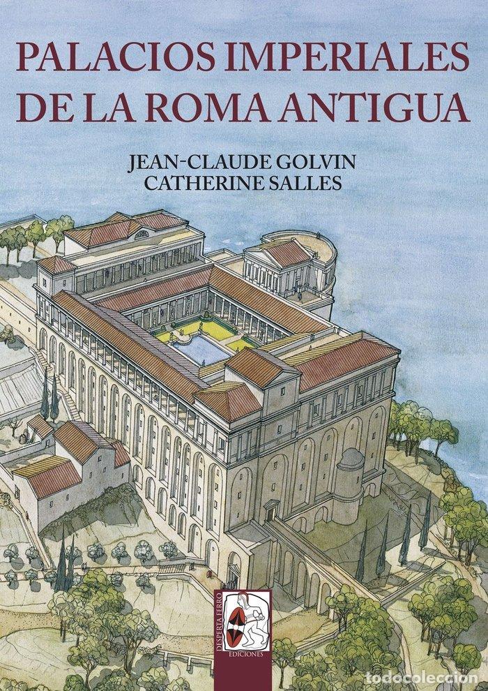 B&uuml;cher: PALACIOS IMPERIALES DE LA ROMA ANTIGUA - GOLVIN, JEAN CLAUDE