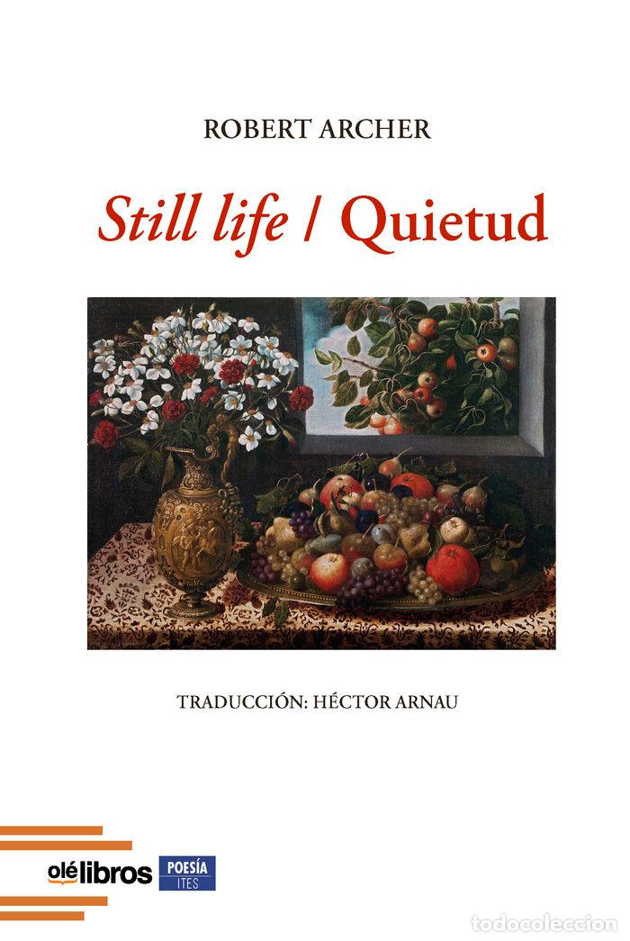 B&uuml;cher: STILL LIFE QUIETUD - ARCHER, ROBERT