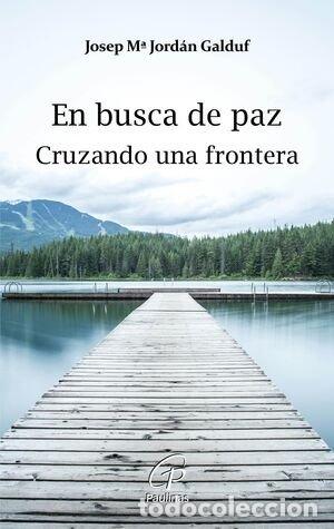 B&uuml;cher: EN BUSCA DE PAZ - JORDAN GALDUF, JOSEP MARIA