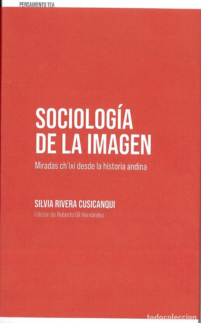 B&uuml;cher: SOCIOLOGIA DE LA IMAGEN - RIVERA CUSICANQUI, SILVIA