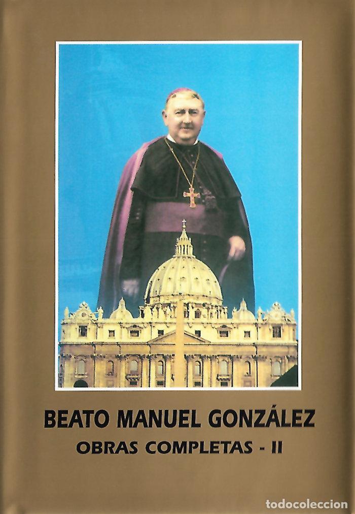 Libri: SAN MANUEL GONZALEZ OBRAS COMP.II ESCRITOS ESPIR.SACERDOTAL - GONZALEZ GARCIA, MANUEL