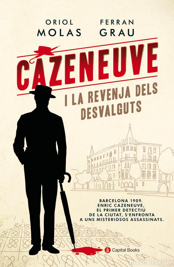 Libri: CAZENEUVE I LA REVENJA DELS DESVALGUTS - MOLAS, ORIOL