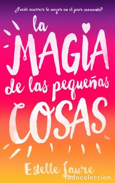 Livros: MAGIA DE LAS PEQUE&Ntilde;AS COSAS - LAURE, ESTELLE