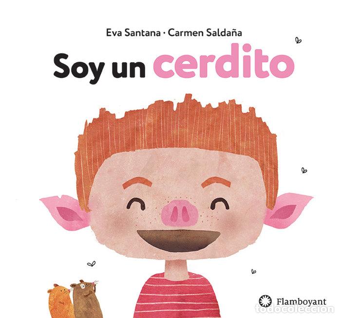 Libros: SOY UN CERDITO - EVA SANTANA