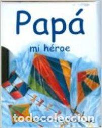 Libros: PAPA MI HEROE - EXLEY, HELEN