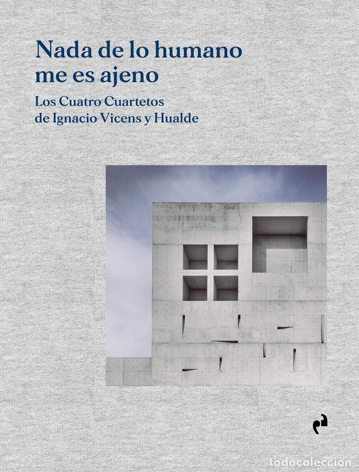 Libros: NADA DE LO HUMANO ME ES AJENO - AA.VV