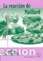 Libros: REACCION DE MAILLARD,LA - FAYLE, S. E.