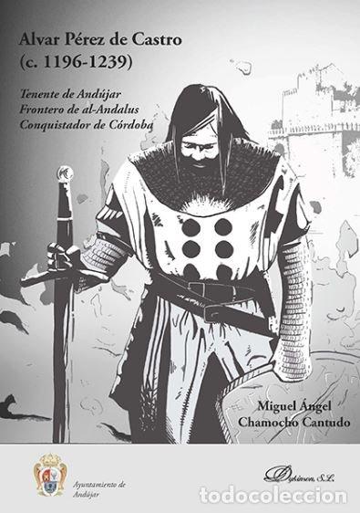 Libros: ALVAR PEREZ DE CASTRO (C.1196-1239 - CHAMORO CANTUDO, MIGUEL ANGEL