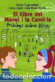 Libros: LLIBRE DEL MANEL I LA CAMILLA,EL - TUGENDHAT, ERNST