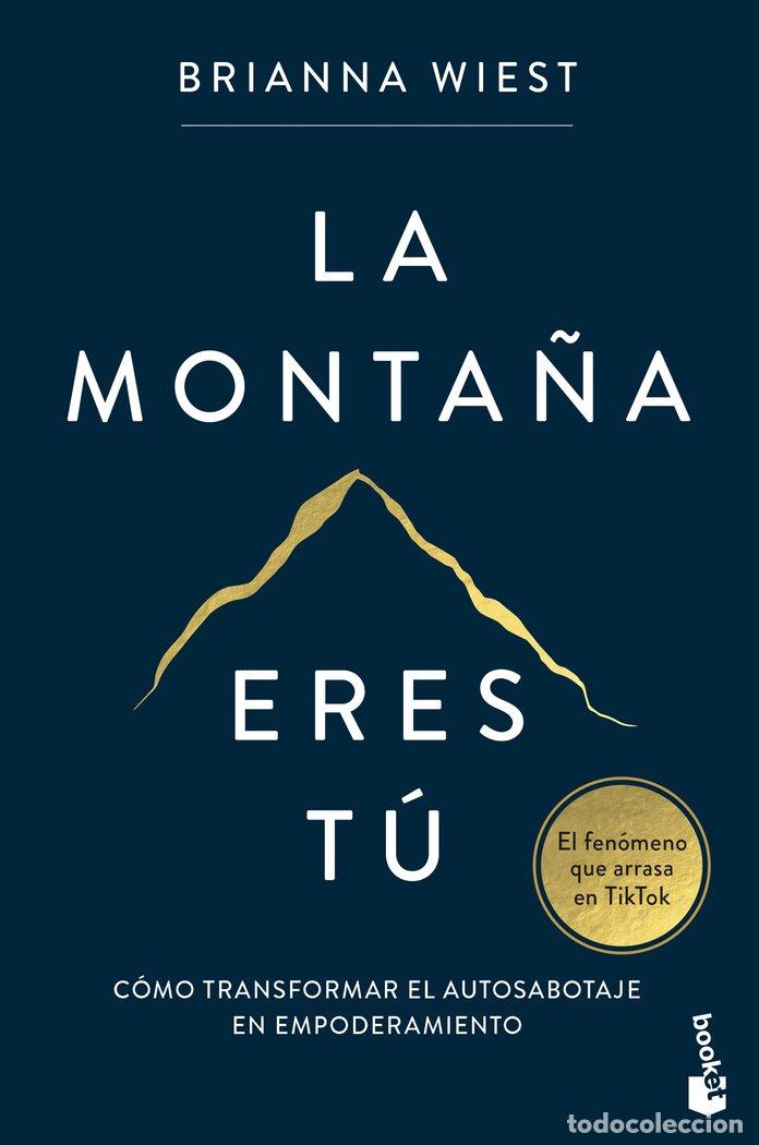 Libros: LA MONTA&Ntilde;A ERES TU - BRIANNA WIEST