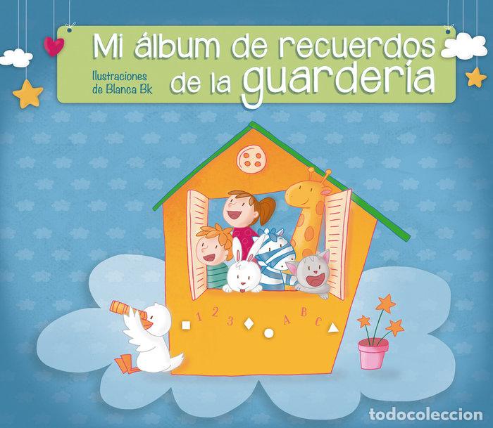 Libros: MI ALBUM DE RECUERDOS DE LA GUARDERIA - AA.VV