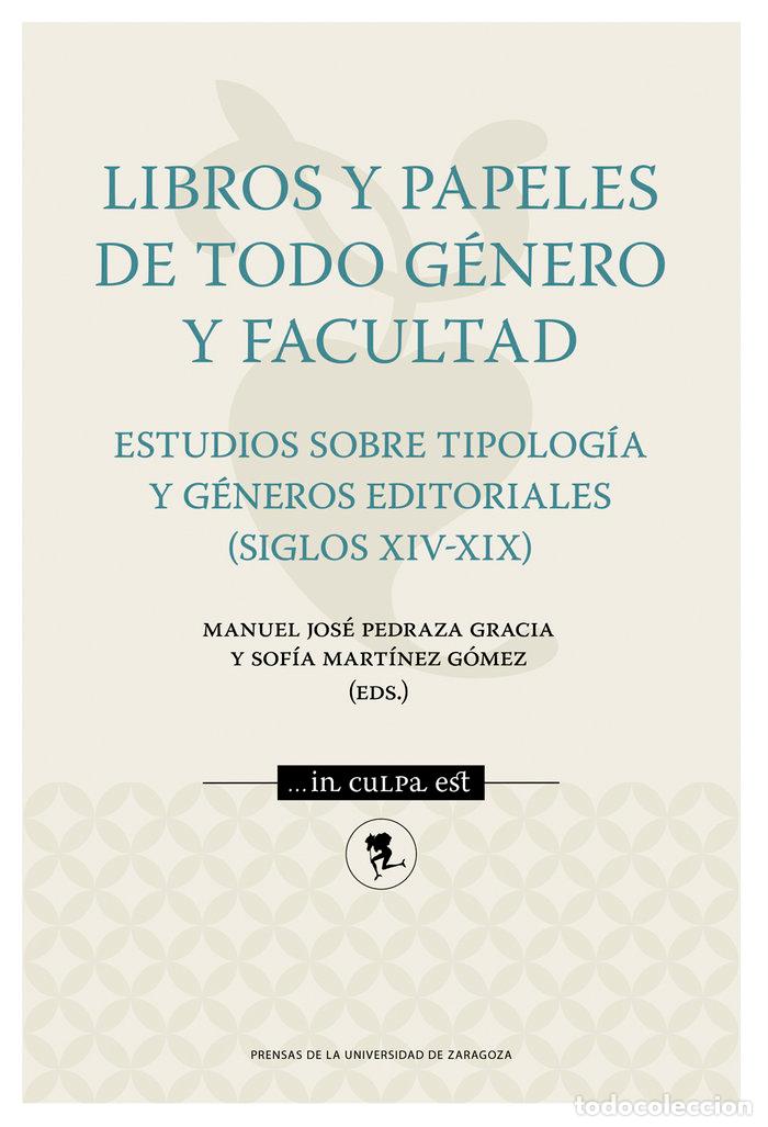 Libros: LIBROS Y PAPELES DE TODO GENERO Y FACULTAD. ESTUDIOS SOBRE T - MARTINEZ GOMEZ, SOFIA