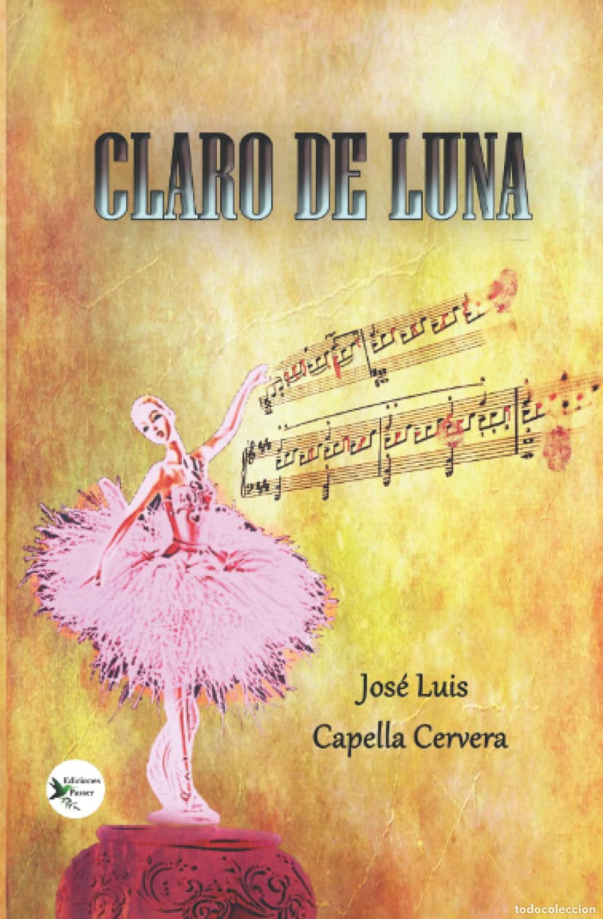 Libros: CLARO DE LUNA - Capella Cervera, Jos&eacute; Luis