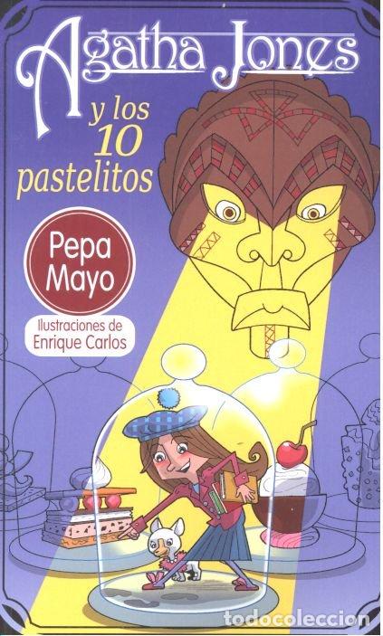 Libros: AGATHA JONES Y LOS 10 PASTELITOS - MAYO OSORIO, MARIA JOSE