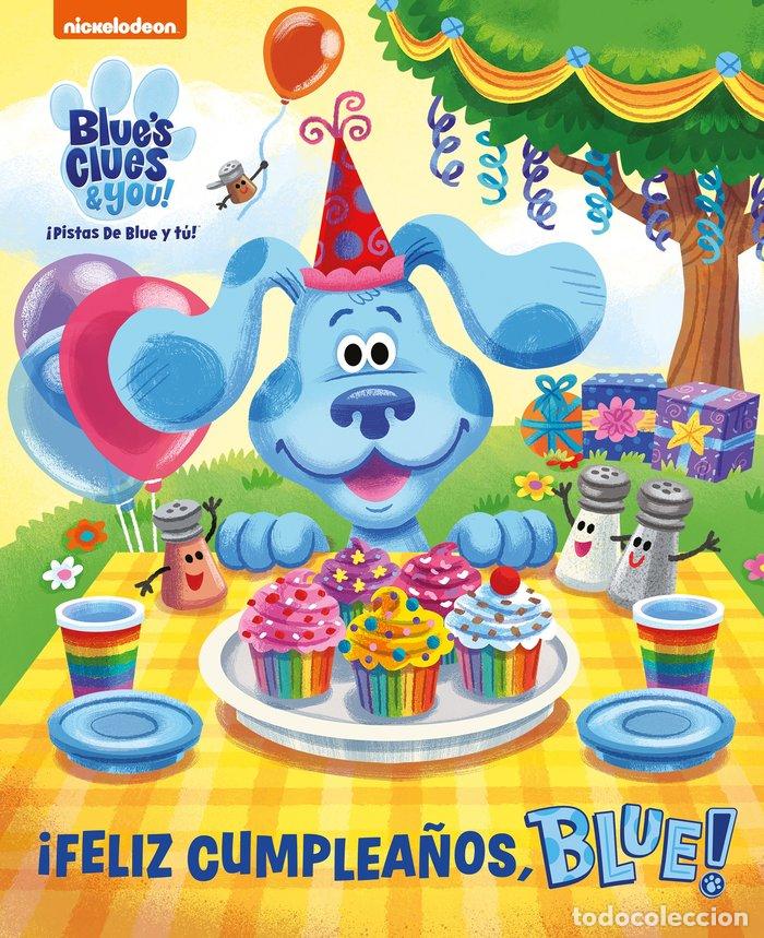 Libros: FELIZ CUMPLEA&Ntilde;OS BLUE LAS PISTAS DE BLUE - NICKELODEON
