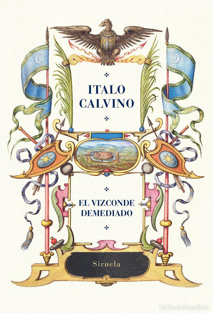 Libros: EL VIZCONDE DEMEDIADO - CALVINO, ITALO