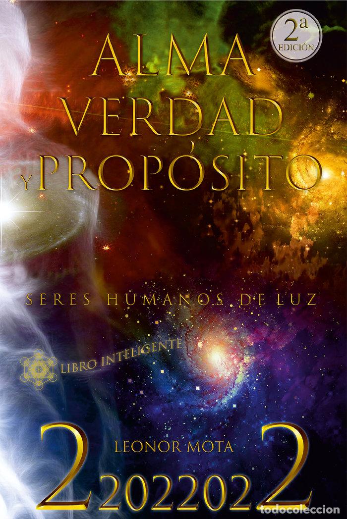 books: ALMA, VERDAD Y PROP&Oacute;SITO - MOTA, LEONOR