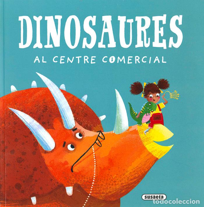 books: DINOSAURES AL CENTRE COMERCIAL - MURRAY, LILY