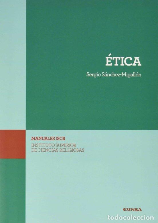 Livres: ETICA - SANCHEZ-MIGALLON, SERGIO