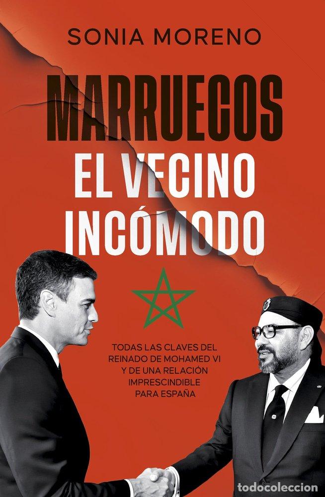 Livres: MARRUECOS EL VECINO INCOMODO - MORENO, SONIA