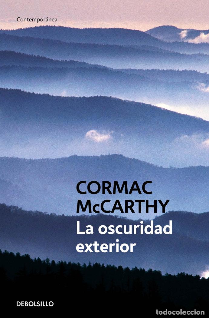 Libros: OSCURIDAD EXTERIOR, LA - MCCARTHY, CORMAC