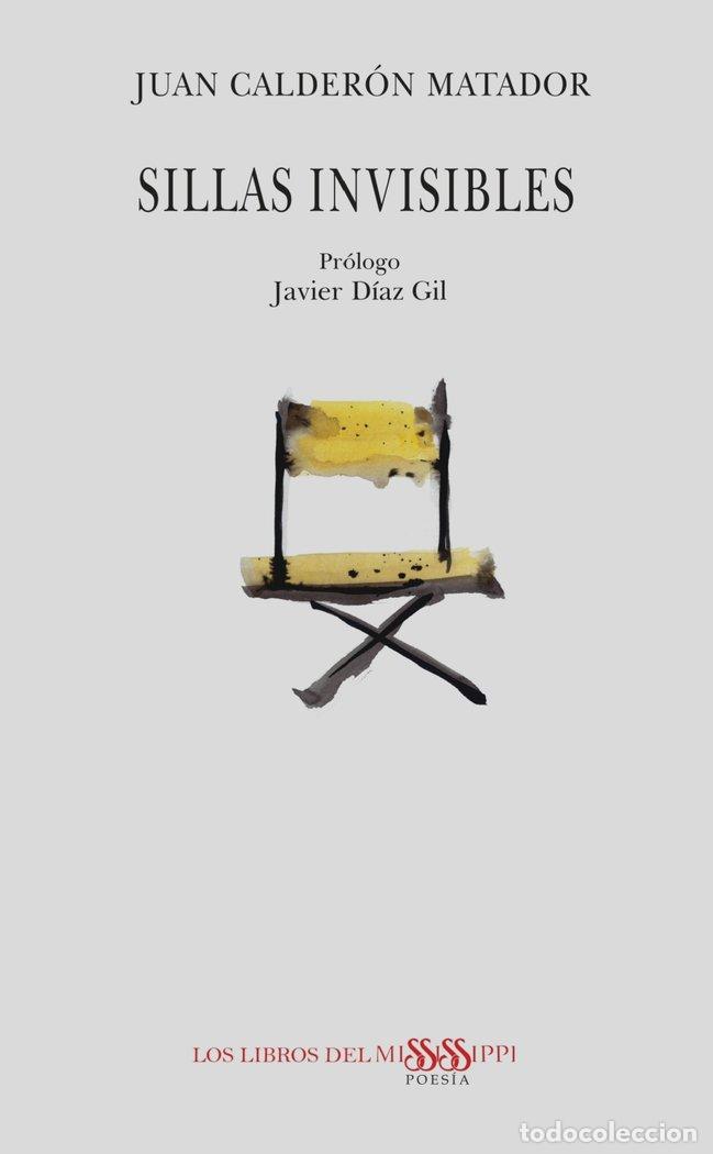 Libros: SILLAS INVISIBLES - CALDERON MATADOR, JUAN