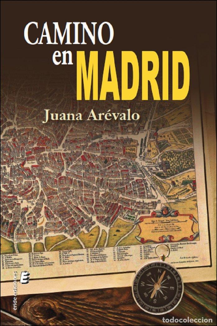 B&uuml;cher: CAMINO EN MADRID - AREVALO, JUANA