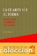 Livros: CUARTA VIA AL PODER,LA - DIETERICH, HEINZ