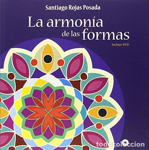 Livres: ARMONIA DE LAS FORMAS,LA - ROJAS POSADA, SANTIAGO