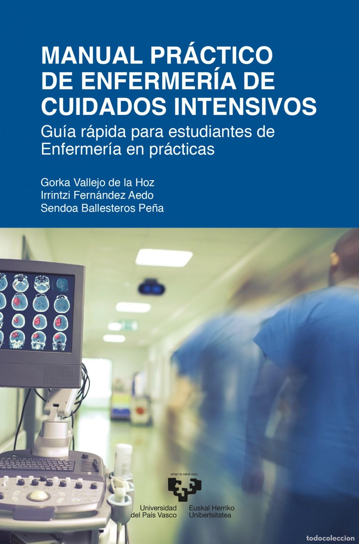 Livres: MANUAL PR&Aacute;CTICO DE ENFERMER&Iacute;A DE CUIDADOS INTENSIVOS - Vallejo de la Hoz, Gorka