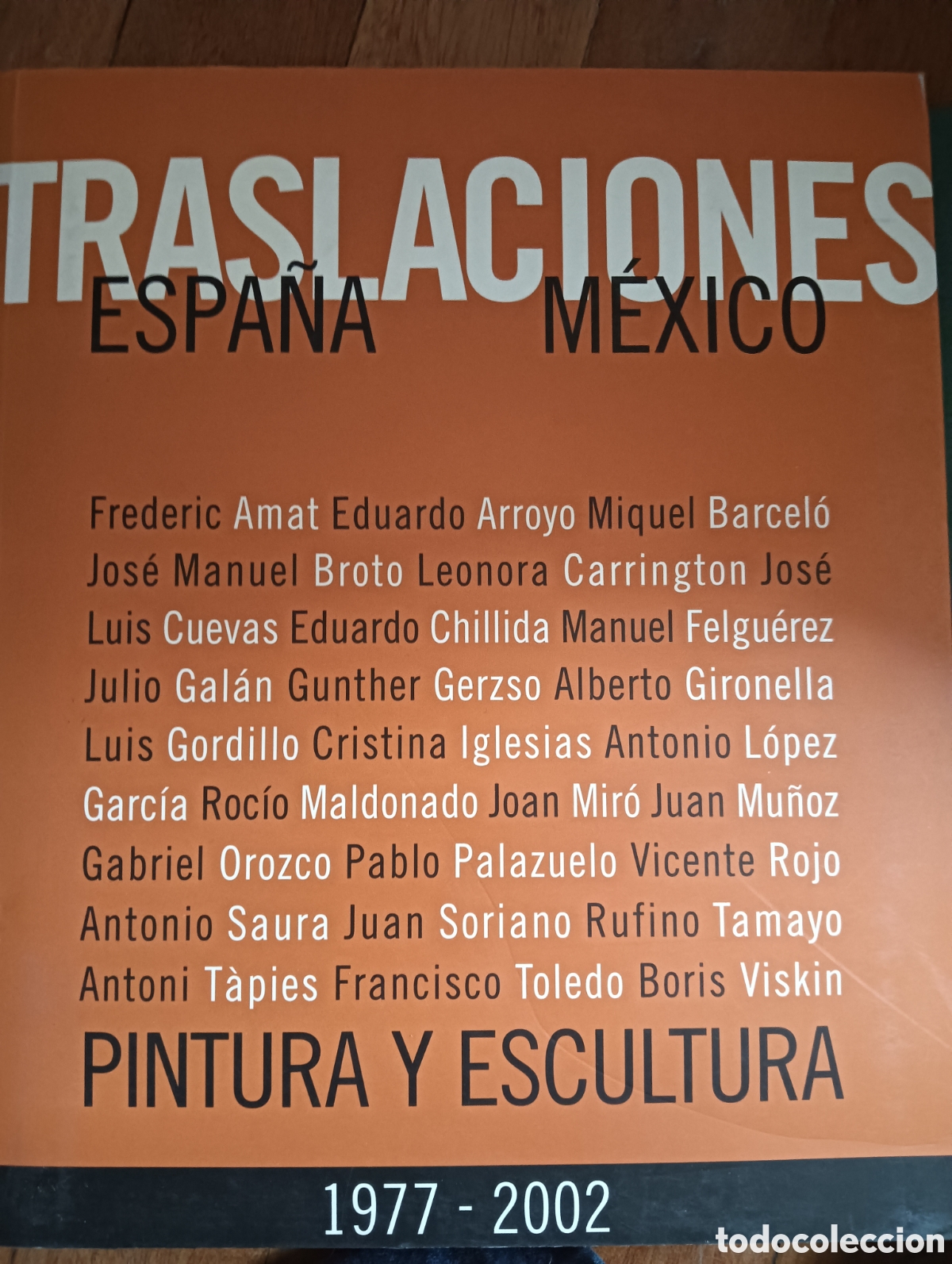 Libros: Traslaciones Espa&ntilde;a M&eacute;xico pintura y escultura 1977-2002