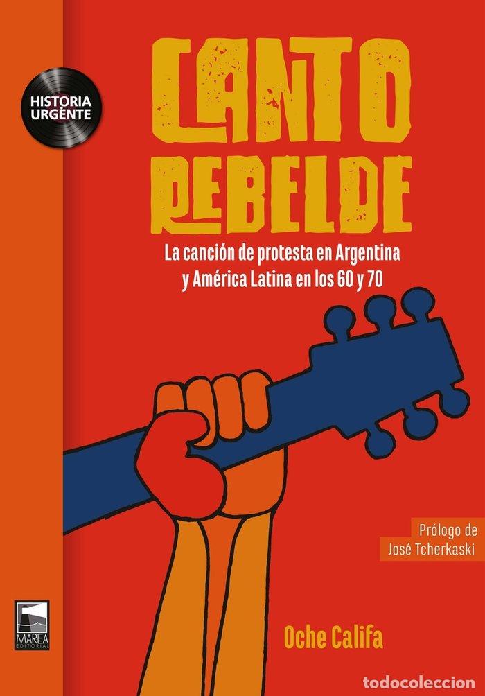 Libros: CANTO REBELDE - CALIFA, OCHE