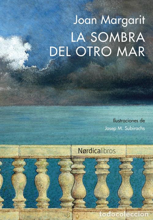 Libros: SOMBRA DEL OTRO MAR,LA - MARGARIT, JOAN