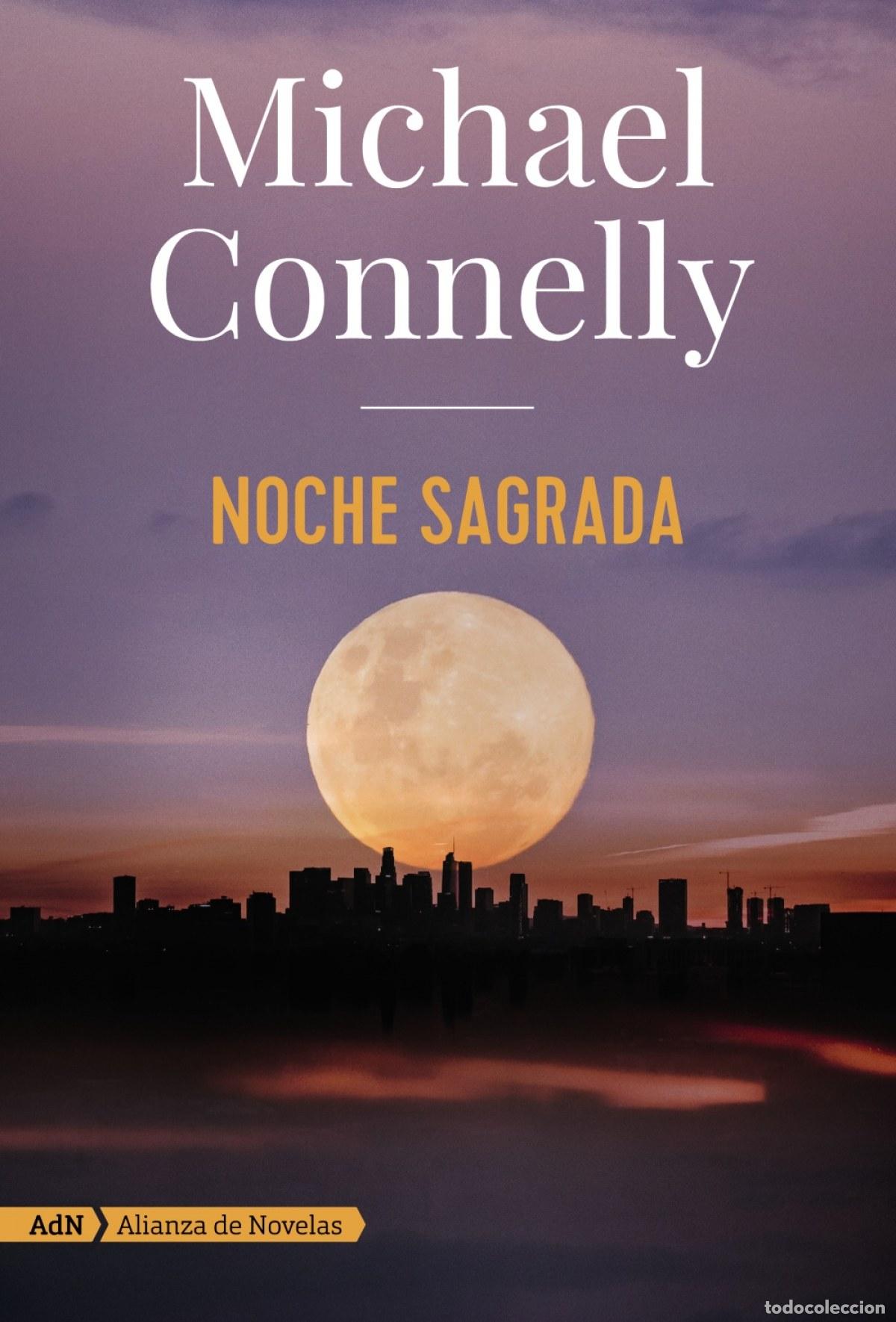 Libros: NOCHE SAGRADA - Connelly, Michael