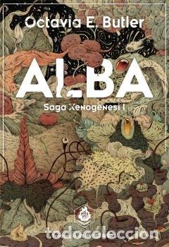 Libri: ALBA RUSTICA SAGA XENOGENESI I - BUTLER, OCTAVIA E