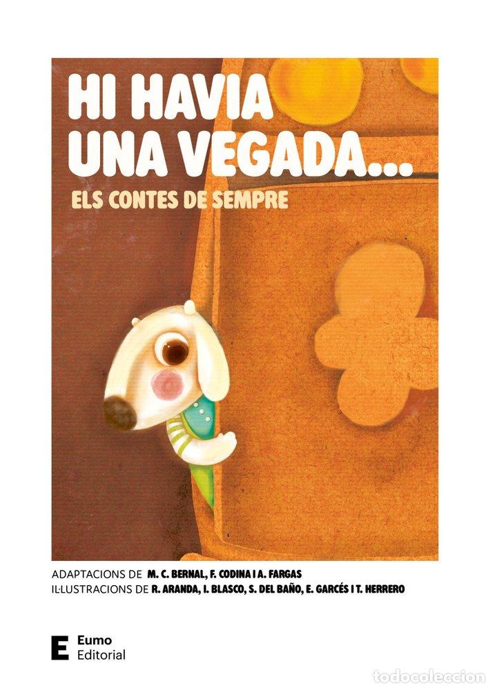 Libros: HI HAVIA UNA VEGADA ELS CONTES DE SEMPRE - M CARME BERNAL CREUS
