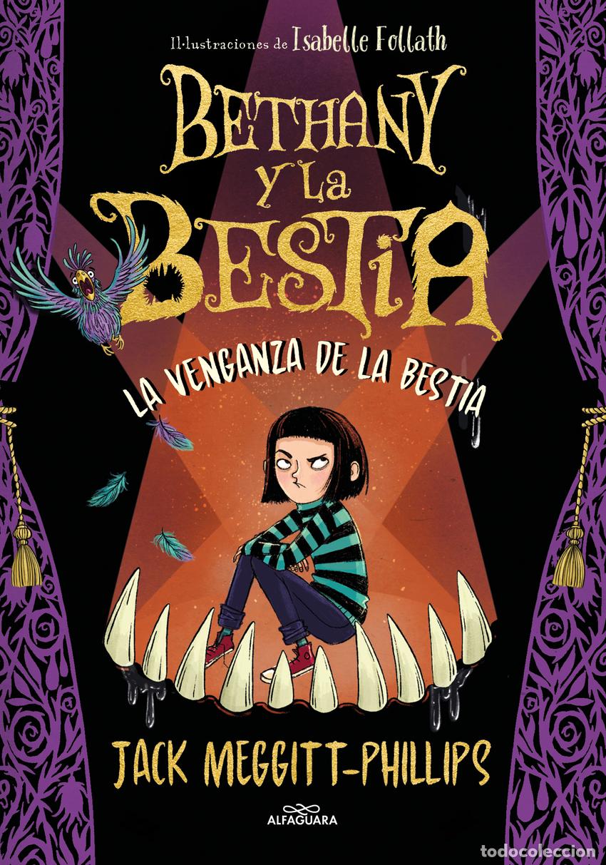 Libri: BETHANY Y LA BESTIA 2 - LA VENGANZA DE LA BESTIA - Meggitt Phillips, Jack