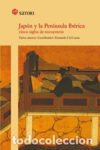 Libri: JAPON Y LA PENINSULA IBERICA - CID LUCAS, FERNANDO