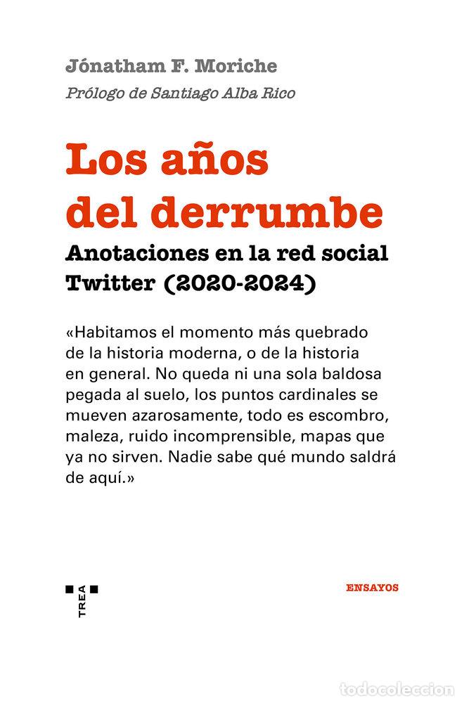 Libros: LOS A&Ntilde;OS DEL DERRUMBE - F MORICHE, JONATHAM