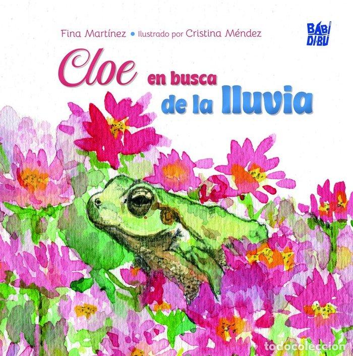 Livres: CLOE EN BUSCA DE LA LLUVIA - MARTINEZ, FINA
