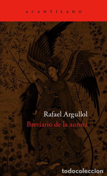 Livres: BREVIARIO DE LA AURORA CA-17 - ARGULLOL, RAFAEL