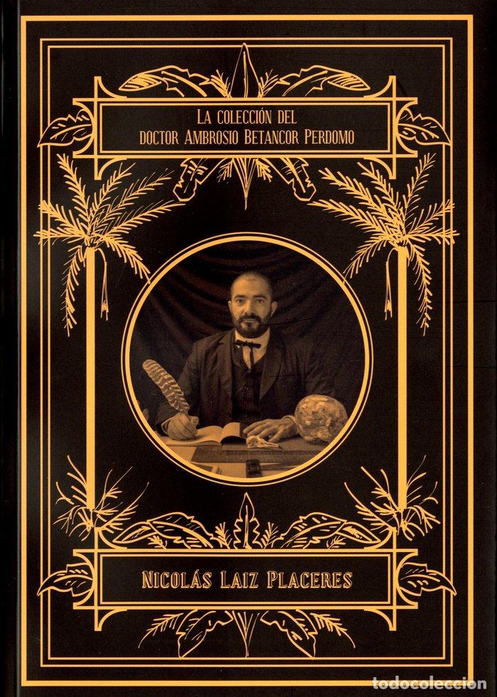 Livres: LA COLECCION DEL DR AMBROSIO BETANCOR PERDOMO - GOMEZ DE LA CUESTA, FERNANDO